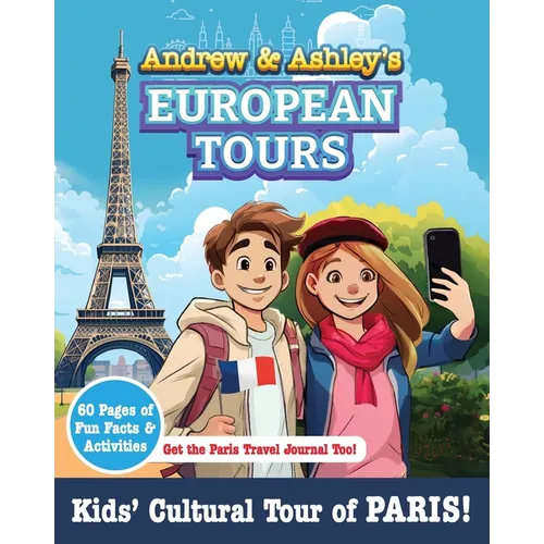 Andrew & Ashley's European Tours PARIS! - Paperback