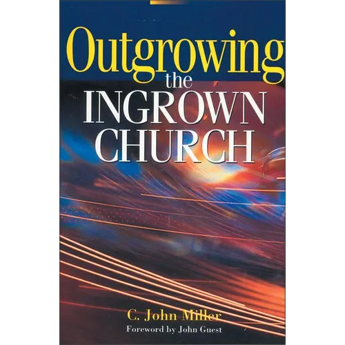 Outgrowing the Ingrown Church - Paperback