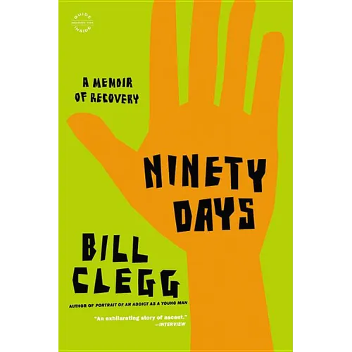 Ninety Days: A Memoir of Recovery - Paperback