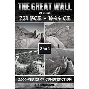 The Great Wall Of China: 2,000-Years Of Construction - Paperback