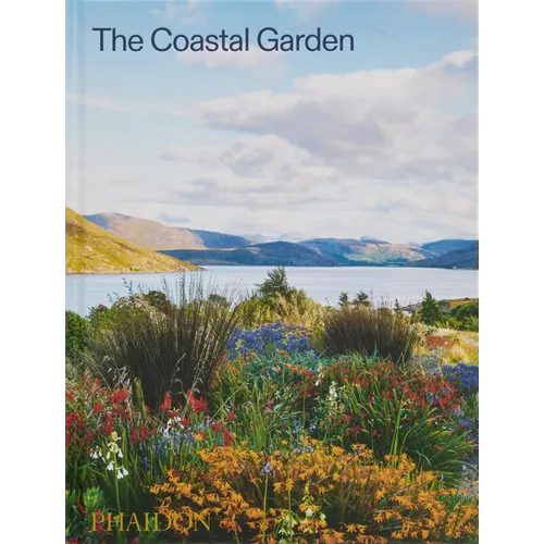The Coastal Garden - Hardcover