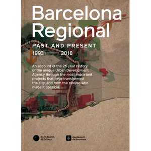 Barcelona Regional: Ring Roads Barcelona Past, Present, Future - Hardcover