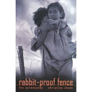 Rabbit-Proof Fence: the screenplay - Paperback