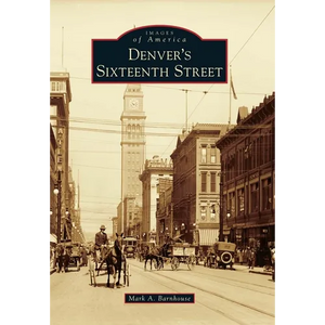 Denver's Sixteenth Street - Paperback