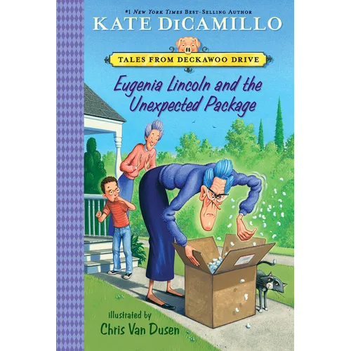 Eugenia Lincoln and the Unexpected Package: Tales from Deckawoo Drive, Volume Four (a Quirky Early Chapter Book of Surprise and Self-Discovery - For K - Paperback