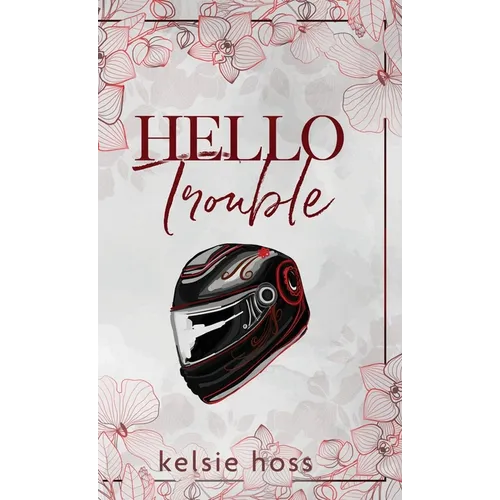 Hello Trouble - Hardcover