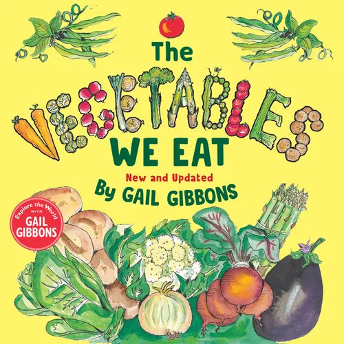 The Vegetables We Eat (New & Updated) - Paperback
