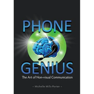 Phone Genius: The art of non-visual communication - Paperback