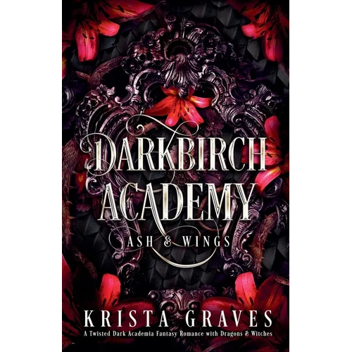 Darkbirch Academy: Ash & Wings - Paperback