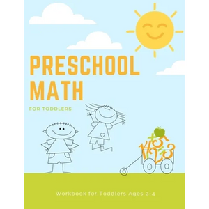 Preschool Math Workbook for Toddlers Ages 2-4: Beginner Preschool Math Activity Book with Number Tracing, Colors, Shapes, Pre-Writing, Pre-Reading and - Paperback