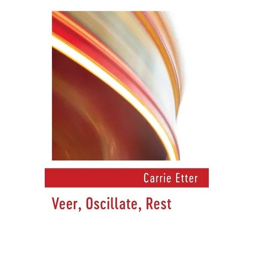 Veer, Oscillate, Rest - Paperback