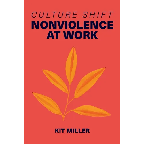 Culture Shift: Nonviolence at Work - Paperback