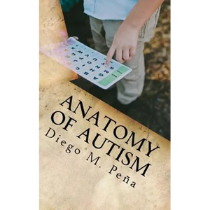 Anatomy of Autism: A Pocket Guide for Educators, Parents, and Students - Paperback