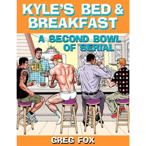 Kyle's Bed & Breakfast: A Second Bowl of Serial - Paperback