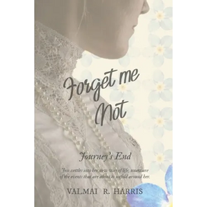 Forget Me Not - Journey's End - Paperback