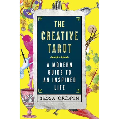 The Creative Tarot: A Modern Guide to an Inspired Life - Paperback