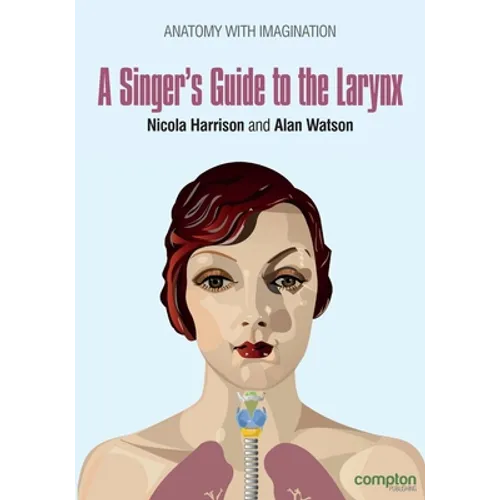A Singer's Guide to the Larynx - Paperback