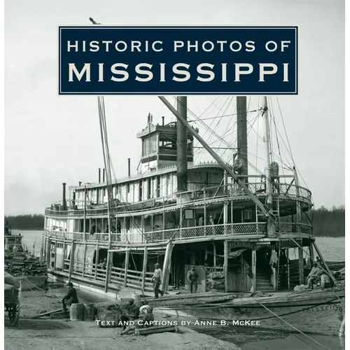 Historic Photos of Mississippi - Hardcover