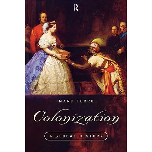 Colonization: A Global History - Paperback