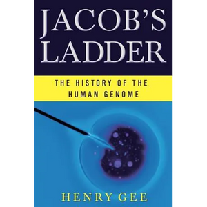 Jacob's Ladder: The History of the Human Genome - Paperback