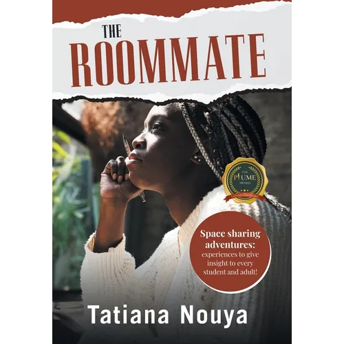 The Roommate: Space sharing adventures: experiences to give insight to every student and adult! - Hardcover