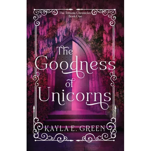 The Goodness of Unicorns - Paperback