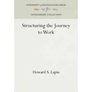 Structuring the Journey to Work - Hardcover