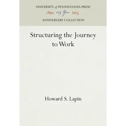 Structuring the Journey to Work - Hardcover