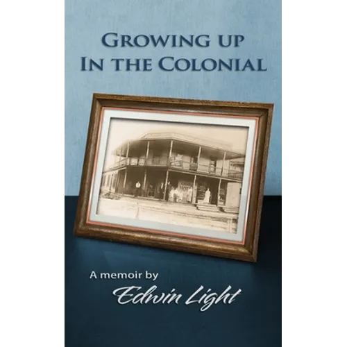 Growing Up in the Colonial - Paperback