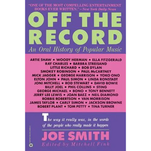 Off the Record: An Oral History of Popular Music - Paperback