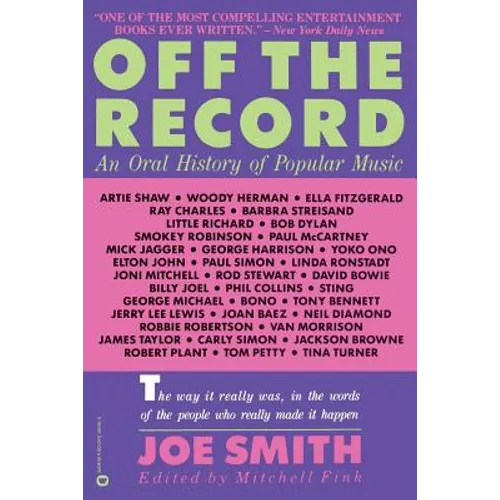 Off the Record: An Oral History of Popular Music - Paperback