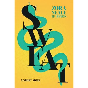 Sweat - A Short Story;Including the Introductory Essay 'A Brief History of the Harlem Renaissance' - Paperback