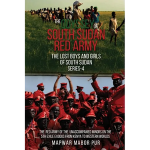 The Odyssey of South Sudan Red Army: Series-4 - Paperback