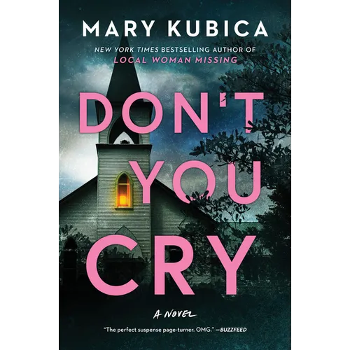 Don't You Cry: A Thrilling Suspense Novel from the Author of Local Woman Missing - Paperback