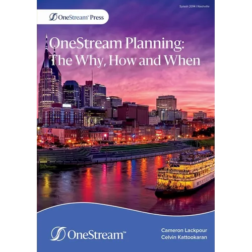 OneStream Planning: The Why, How and When - Paperback