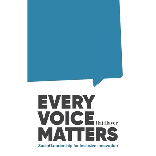 Every Voice Matters: Social Leadership for Inclusive Innovation - Paperback