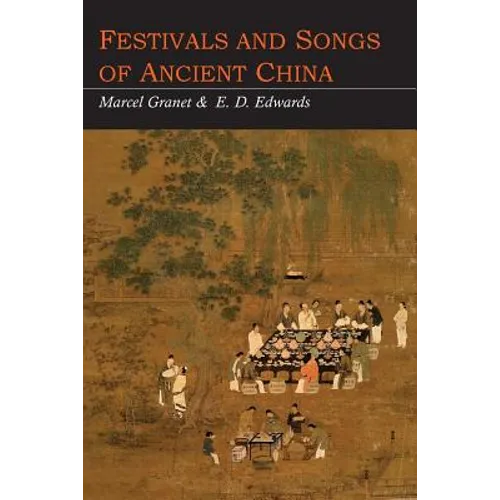 Festivals and Songs of Ancient China - Paperback