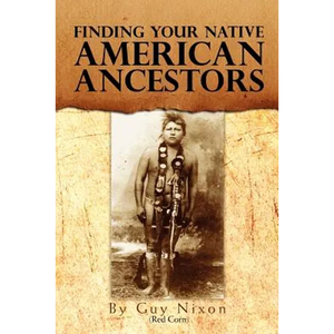 Finding Your Native American Ancestors - Paperback