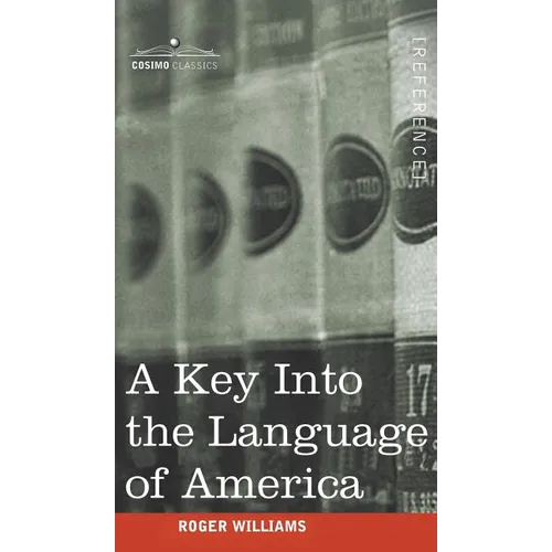 A Key Into the Language of America - Hardcover