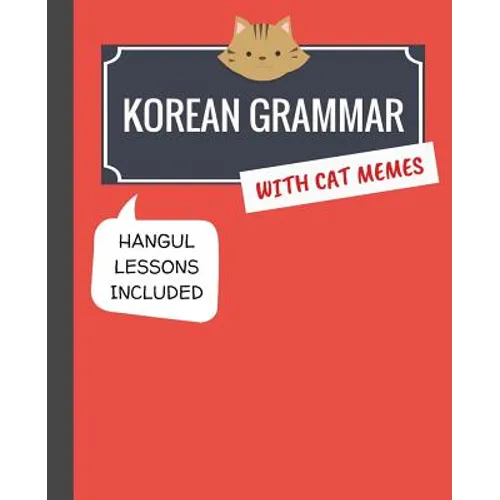 Korean Grammar with Cat Memes: Korean Language Book for Beginners - Paperback