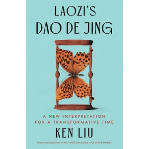 Laozi's DAO de Jing: A New Interpretation for a Transformative Time - Hardcover