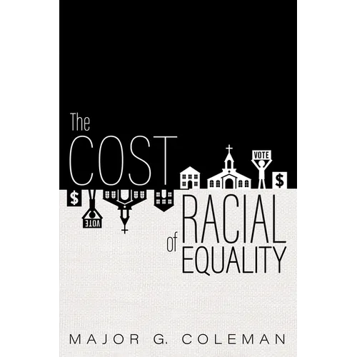 The Cost of Racial Equality - Paperback