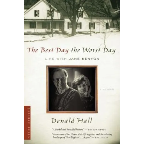 The Best Day the Worst Day: Life with Jane Kenyon - Paperback