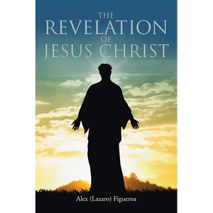 The Revelation of Jesus Christ - Paperback