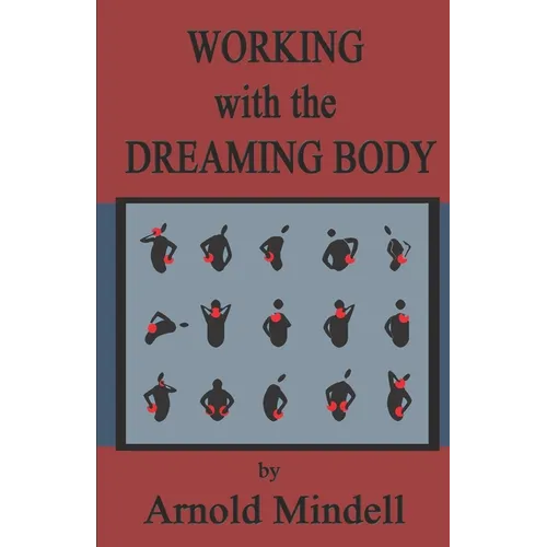 Working with the Dreaming Body - Paperback