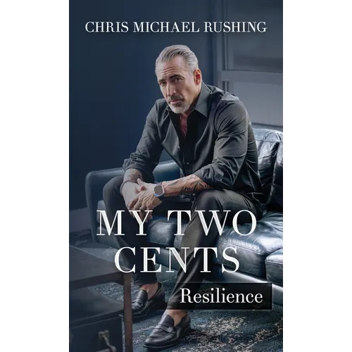My Two Cents: Resilience - Hardcover
