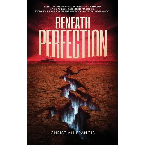Beneath Perfection: The Official Tremors Novelization - Paperback