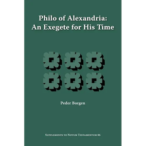 Philo of Alexandria, an Exegete for His Time - Paperback