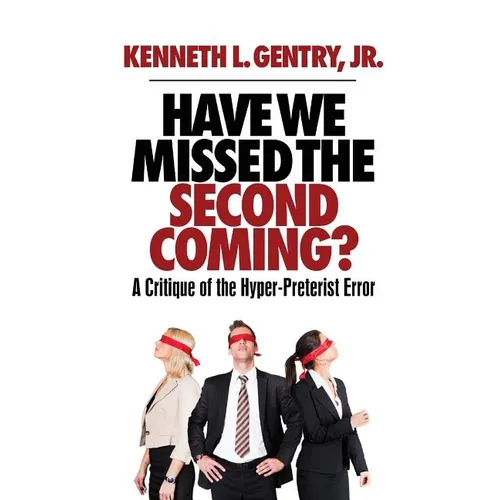 Have We Missed the Second Coming? - Paperback