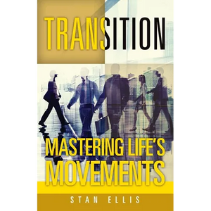Transition; Mastering Life's Movements - Paperback